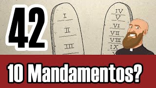 3MC 42 - Quais são os 10 Mandamentos?