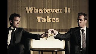 Harvey &amp; Mike // Whatever It Takes