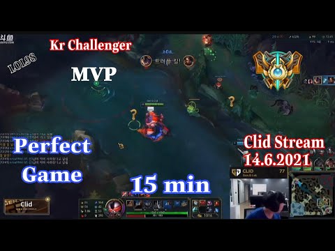 Gen G Clid Stream - Perfect Game 15 min in Kr Challenger