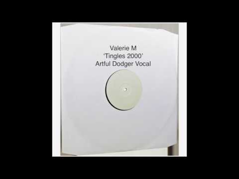 Valerie M- Tingles 2000 (Artful Dodger Mix)
