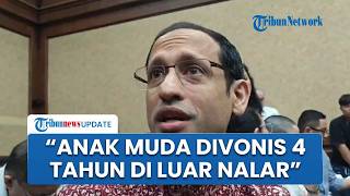 Nadiem Makarim Akui Sedih dan Soroti Vonis 4 Tahun Ibrahim Arief, Nilai Putusan Hakim Tak Masuk Akal
