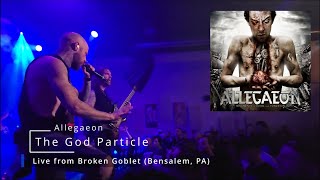 Allegaeon - The God Particle｜Live from Broken Goblet (Bensalem, PA)