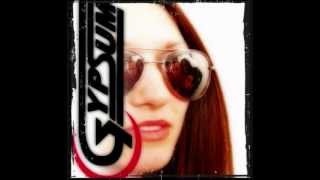 Gypsum - Never Enough