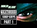Ninja Blade Gameplay Walkthrough Part 1 No Commentary 1