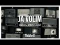 Ja volim - Jakov Jozinović (Lyrics) 🎵