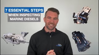 7 Essential Steps When Assessing A Marine Diesel