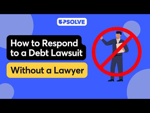 3 Steps To Respond to a Debt Collection Lawsuit Without a Lawyer