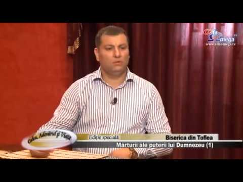 Calea Adevarul si Viata 412 - Biserica din Toflea - Marturii ale puterii lui Dumnezeu 2013 - 1