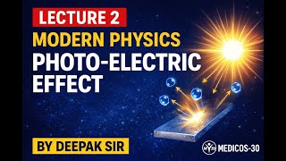 L - 2 | MODERN PHYSICS | PHOTO-ELECTRIC EFFECT | #modernphysics