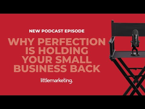 Why Perfection Is Holding Your Small Business Back