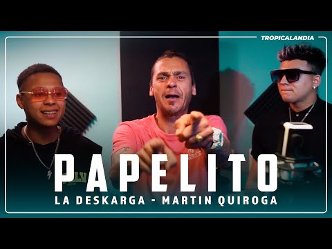 La Deskarga, Martín Quiroga 🔥 Papelito
