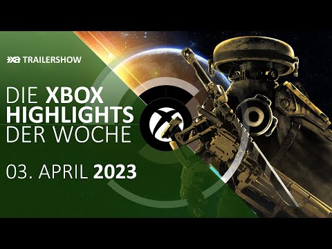 Xbox Spiele-Highlights der Woche (3. bis 9. April 2023, KW 14) - Die XA Trailershow