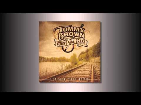 Tommy Brown and the County Line Grass - No One Like You LA