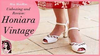 Honiara Vintage Shoe Unboxing and Review - Makira Heel with Miss MonMon