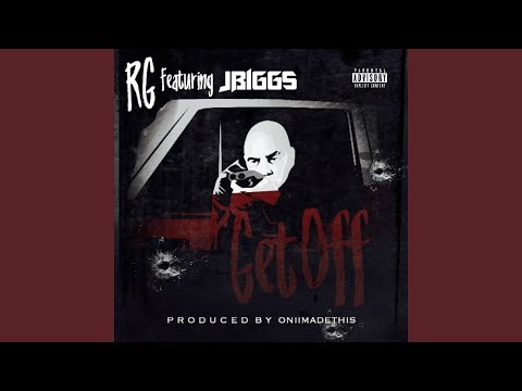 Get Off (feat. JBiggs)