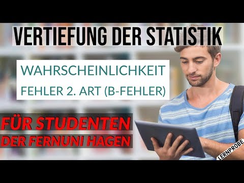 Vertiefung Statistik - Wahrscheinlichkeit Fehler 2  Art (β-Fehler) - Fernuni Hagen