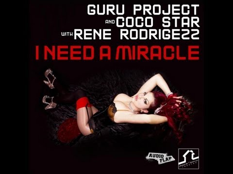 Guru Project & Coco Star with Rene Rodrigezz - I Need A Miracle (Guru Project Classic Mix).mp4