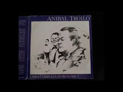 Anibal Troilo - Obra Completa en RCA - Vol 1