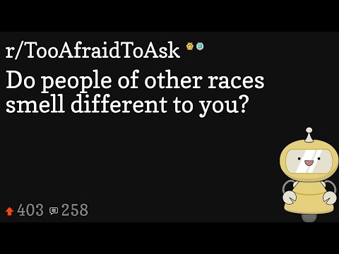 Do people of other races smell different to you?