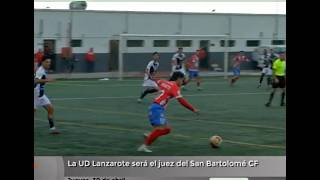 La UD Lanzarote ser&aacute; el juez del San Bartolom&eacute; CF