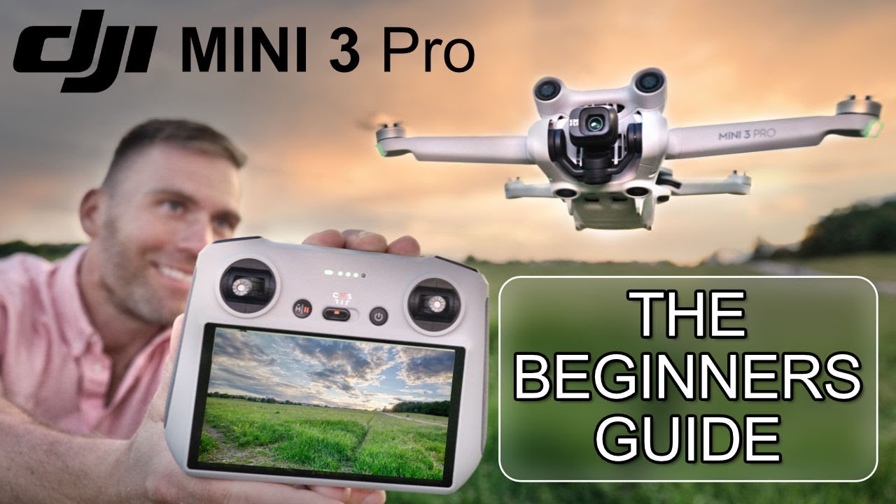 DJI MINI 3 Pro Beginners Guide  - Start Here!