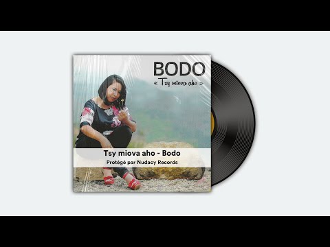 Tsy miova aho - Bodo ✅