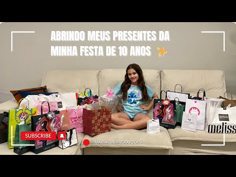 Abrindo meus presentes da minha festa de 10 anos ✨