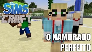 The Sims Craft 2 - O NAMORADO PERFEITO #35