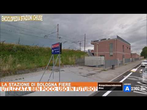 Enciclopedia Stazioni Chiuse del 20 maggio - Stazione di Bologna Fiere