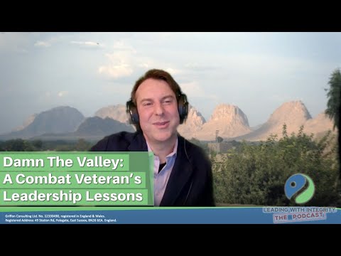 Ep.94: Damn The Valley, A Combat Veteran’s Leadership Lessons, with William Yeske