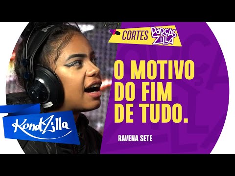 RAVENA SETE FALA COMO ERA BATALHAR COM O SALVADOR - Podcast ParçasZilla 25 (KondZilla)