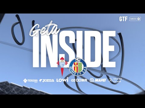 #GetaInside  RC Celta - Getafe CF