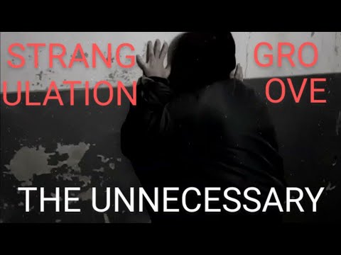 The Unnecessary - The Unnecessary - Strangulační rýha / Strangulation Groove (offi