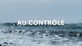 AU CONTRÔLE - In Control Hillsong- Rachel C Poyeau (cover)