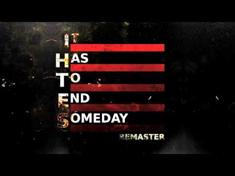 It Has To End Someday [IHTES Remaster] 07 - Watch the Planet Burn