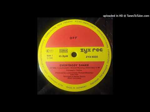 OFF  - Everybody Shake  - 12 Inch Mix  1988