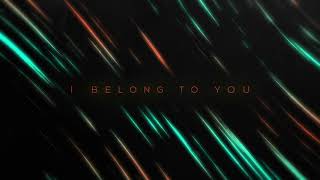 I Belong To You