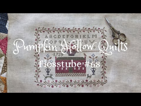 Flosstube #68 ~ Cross Stitch Progress, Finishes, Quilt Finish and Hot Summer Days!!