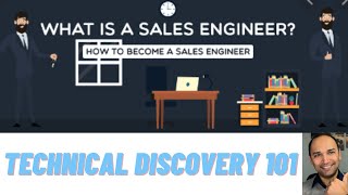 Technical Discovery by a Good Sales Engineer or Pre sales Consultant o
