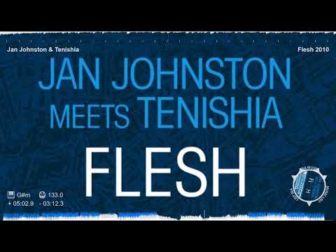 Jan Johnston & Tenishia - Flesh 2010