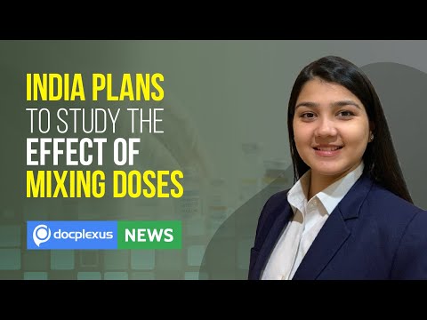 India: New Plan to Study Mixing of Vaccine Doses, and More