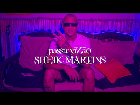 PASS'A VIZÃO - SHEIK MARTINS #129