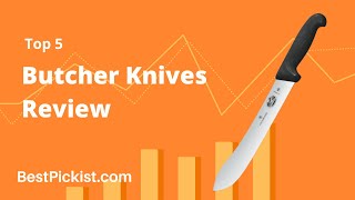 Top 5 Butcher Knives || Best Butcher Knives