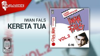 Download lagu Iwan Fals - Kereta Tua ( Karaoke Video) mp3