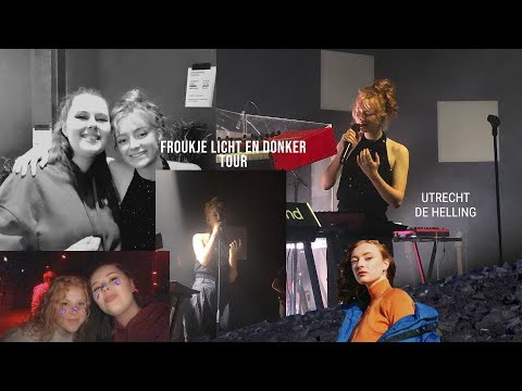 FROUKJE WEET WIE IK BEN!?! ||froukje licht en donker tour utrecht de helling 28-10-2021 CONCERT VLOG