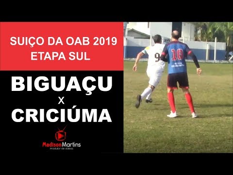 BIGUAÇU X CRICIÚMA - Etapa Sul do Estadual de Futebol Suíço da OAB