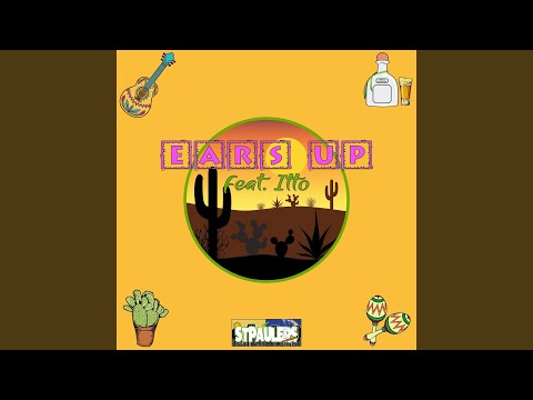 EARS UP (feat. Itto)