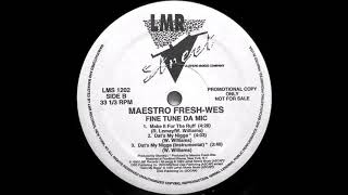 Maestro Fresh-Wes - Make It For The Ruff
