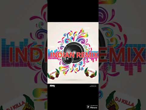 INDIAN  REMIX  ☆☆DJ KILLA☆☆