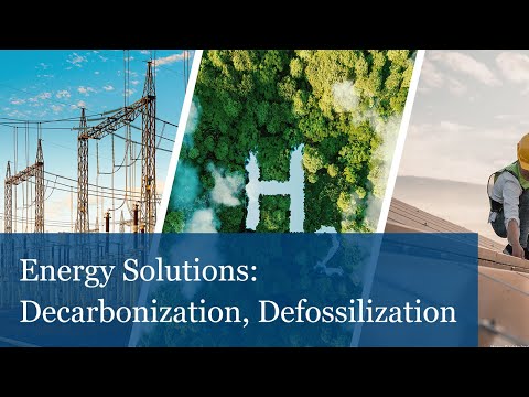 Energy Solutions #2: Decarbonization, Defossilization